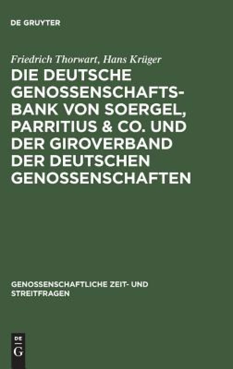 Die Deutsche Genossenschafts-bank Von Soergel, Parritius & Co. Und Der Giroverband Der Deutschen Genossenschaften