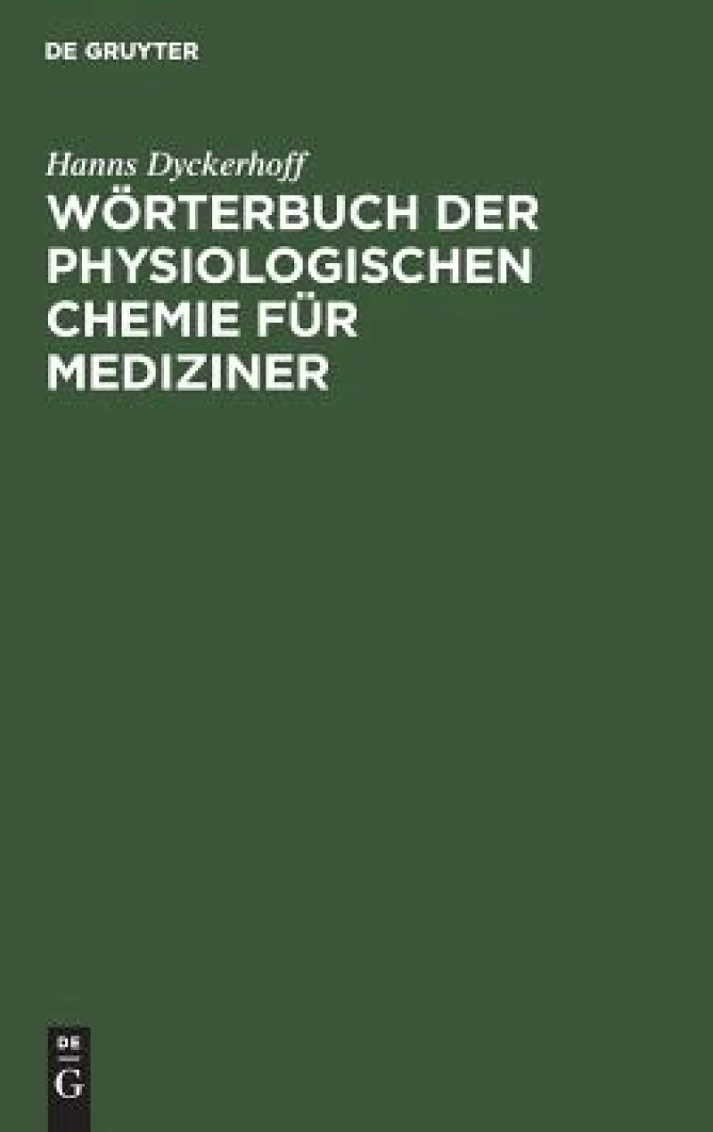 Wörterbuch der physiologischen Chemie für Mediziner