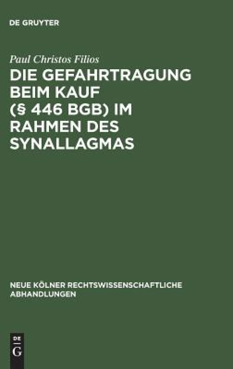 Gefahrtragung beim Kauf (§ 446 BGB) im Rahmen des Synallagmas
