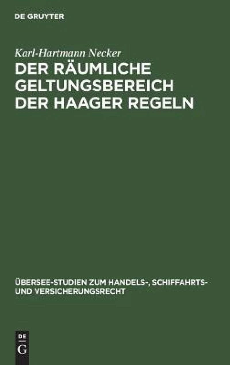räumliche Geltungsbereich der Haager Regeln