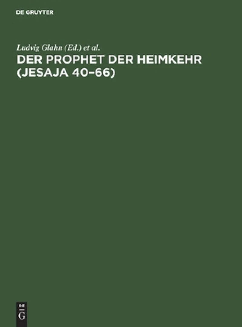 Prophet der Heimkehr (Jesaja 40–66)