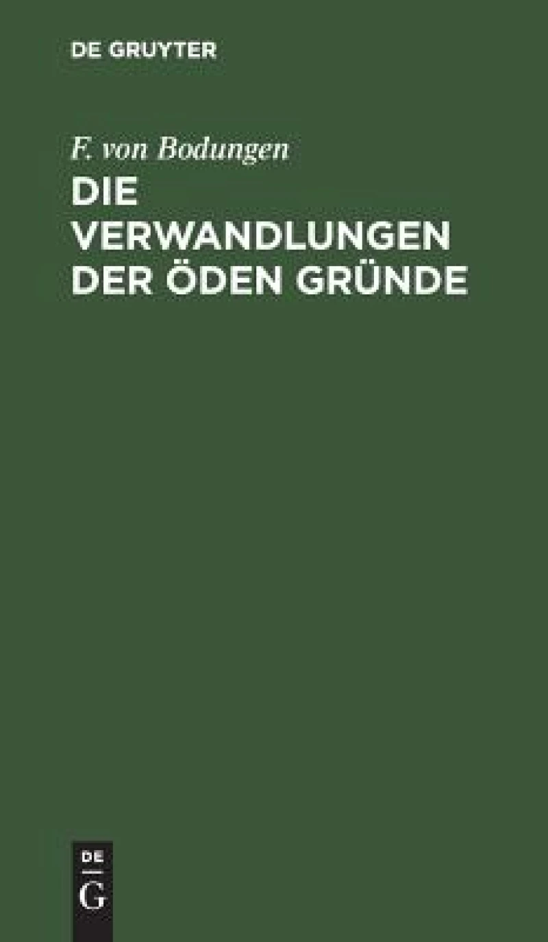 Verwandlungen der öden Gründe