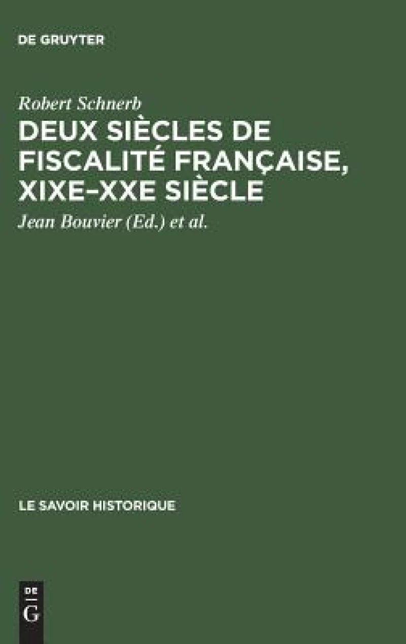 Deux siècles de fiscalité française, XIXe–XXe siècle