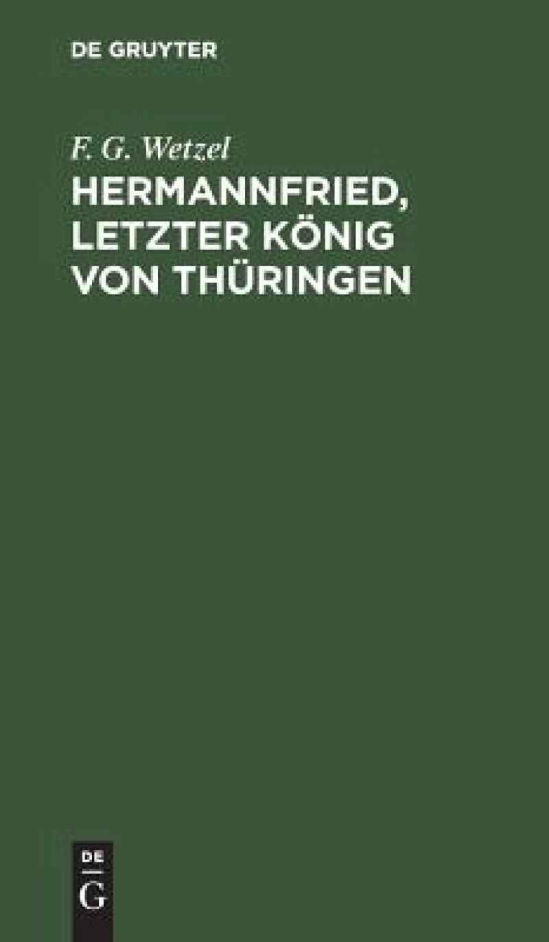 Hermannfried, letzter König von Thüringen