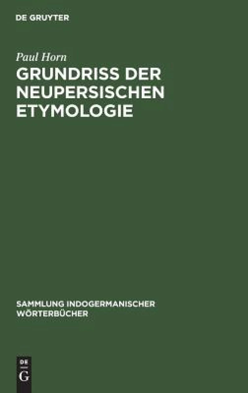 Grundriss Der Neupersischen Etymologie