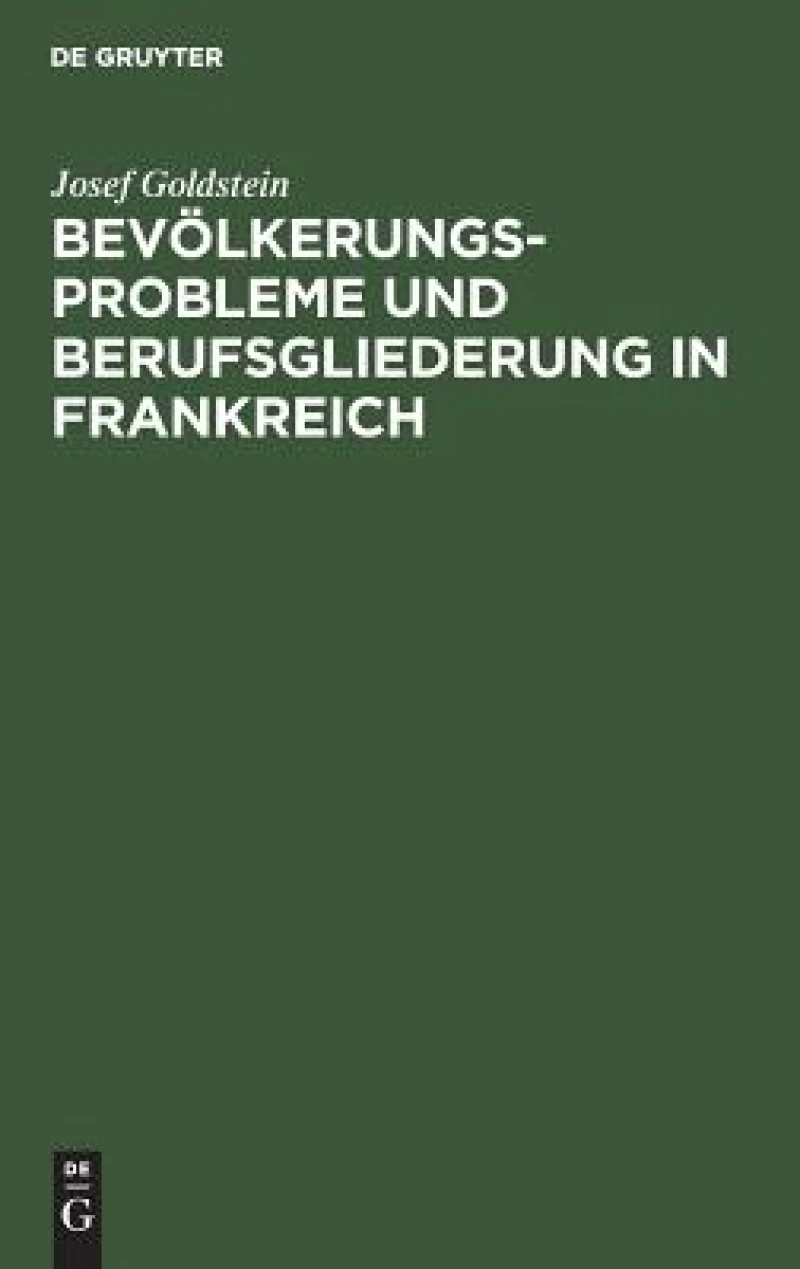 Bevölkerungsprobleme und Berufsgliederung in Frankreich