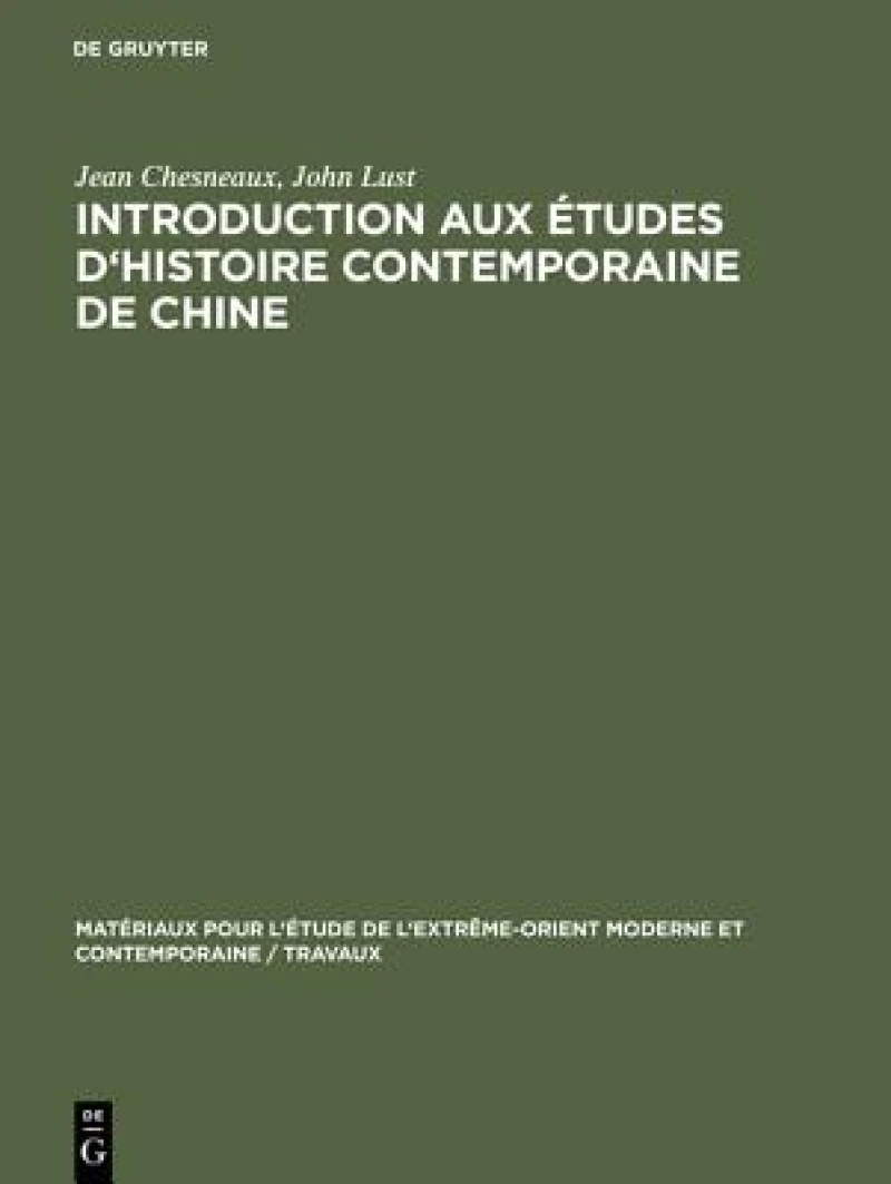 Introduction aux études d''histoire contemporaine de Chine