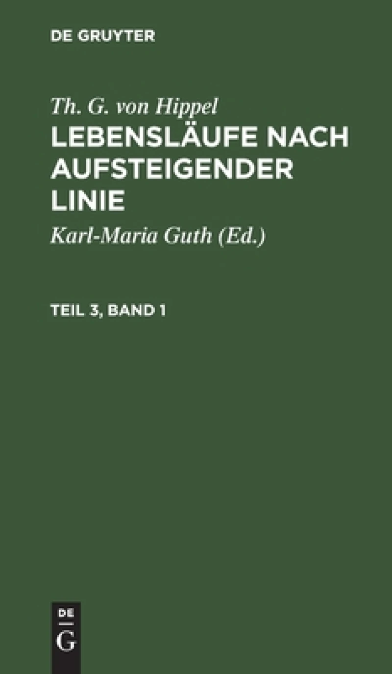 Lebensläufe nach aufsteigender Linie. Teil 3, Band 1