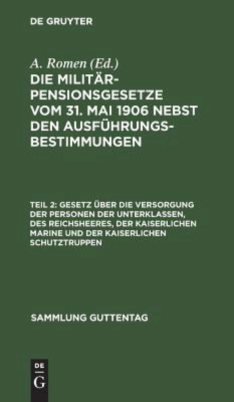 Gesetz über die Versorgung der Personen der Unterklassen, des Reichsheeres, der Kaiserlichen Marine und der Kaiserlichen Schutztruppen
