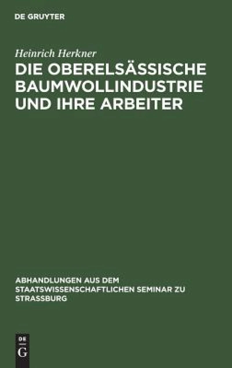 oberelsässische Baumwollindustrie und ihre Arbeiter
