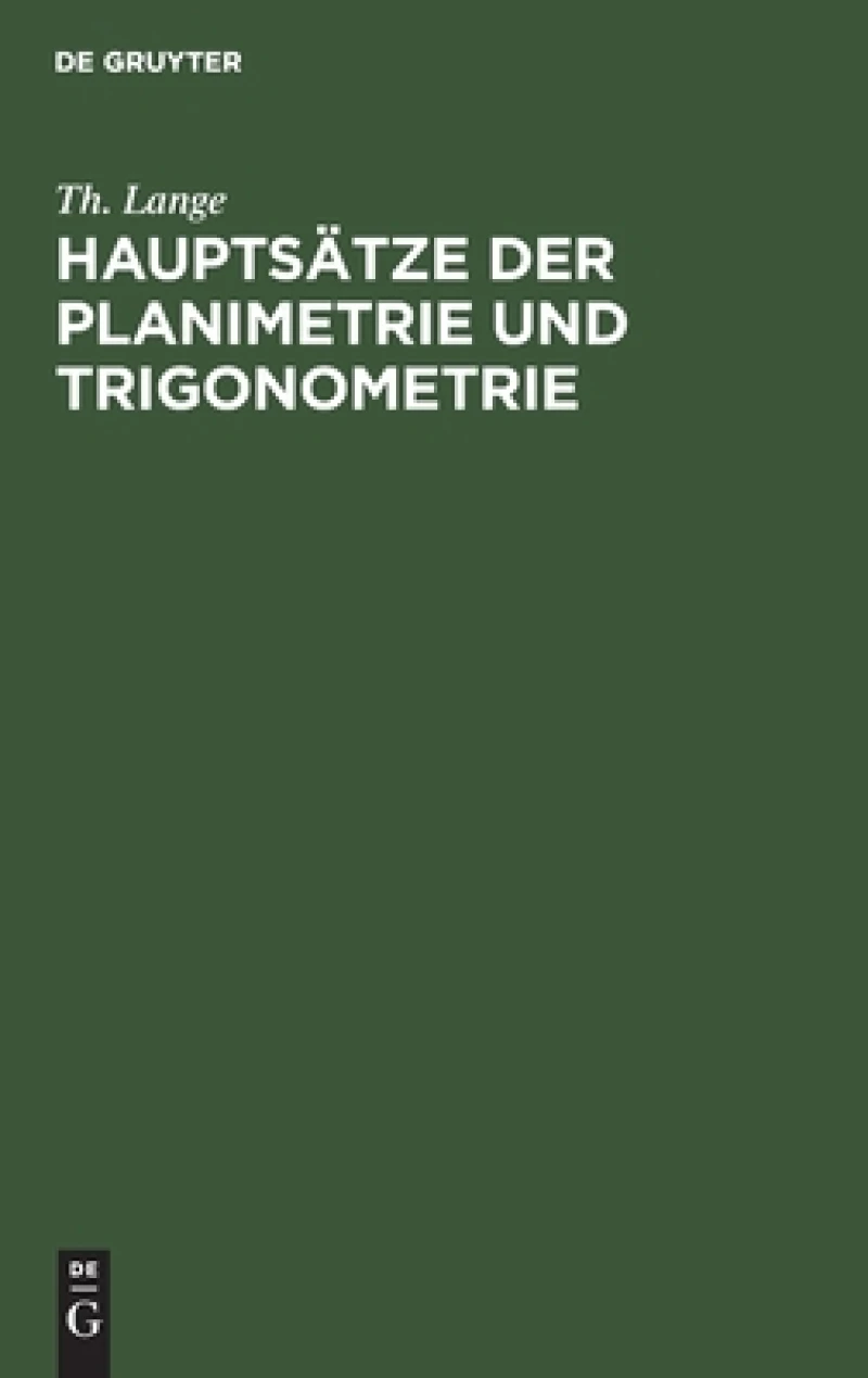 Hauptsätze der Planimetrie und Trigonometrie