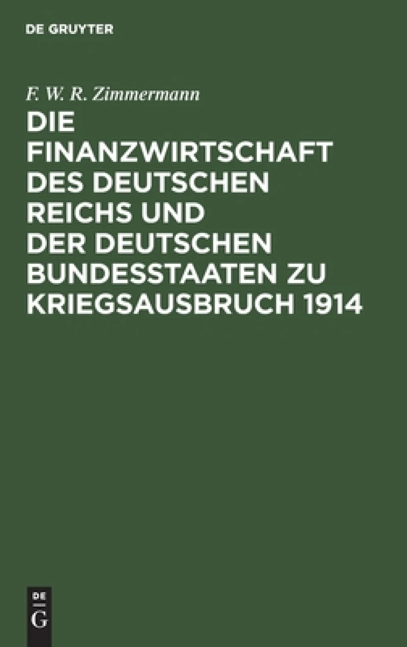 Finanzwirtschaft des Deutschen Reichs und der deutschen Bundesstaaten zu Kriegsausbruch 1914