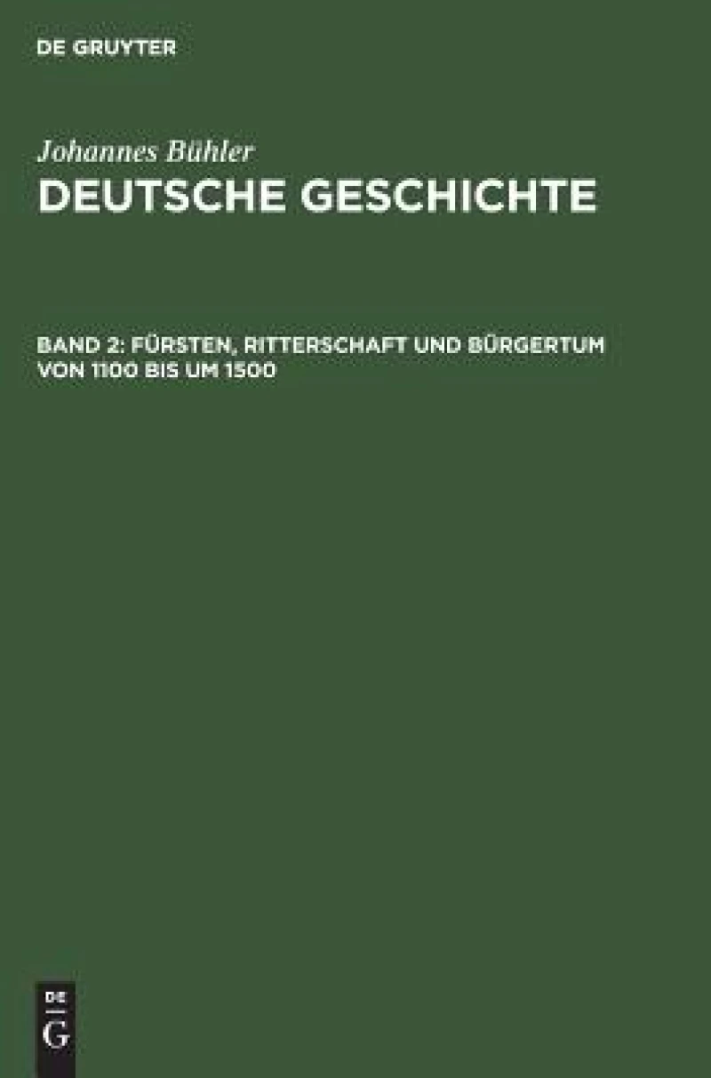 Fürsten, Ritterschaft und Bürgertum von 1100 bis um 1500