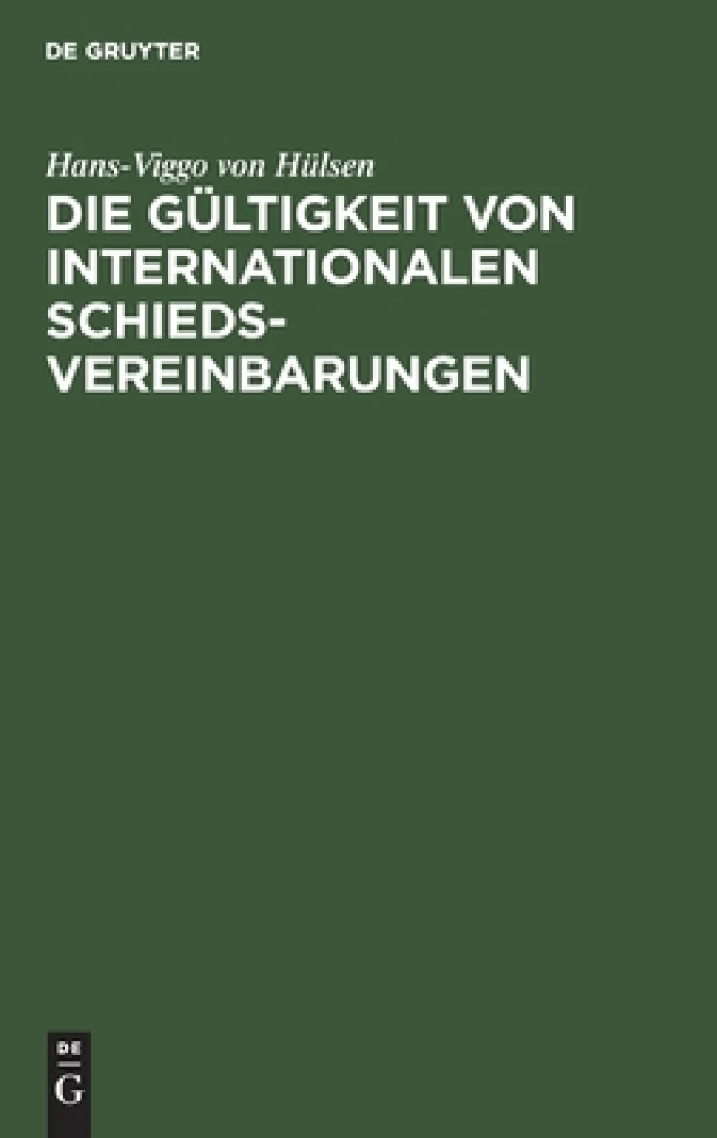 Gültigkeit von Internationalen Schiedsvereinbarungen