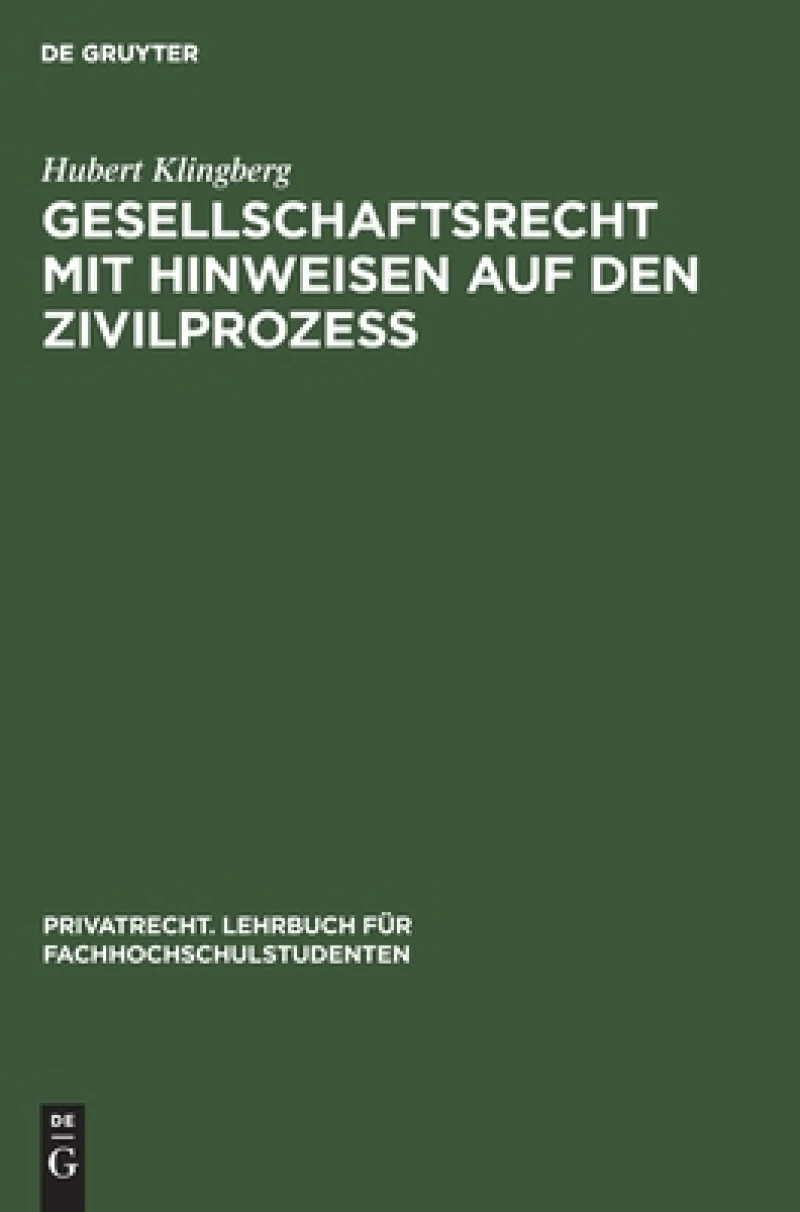 Gesellschaftsrecht mit Hinweisen auf den Zivilprozeß