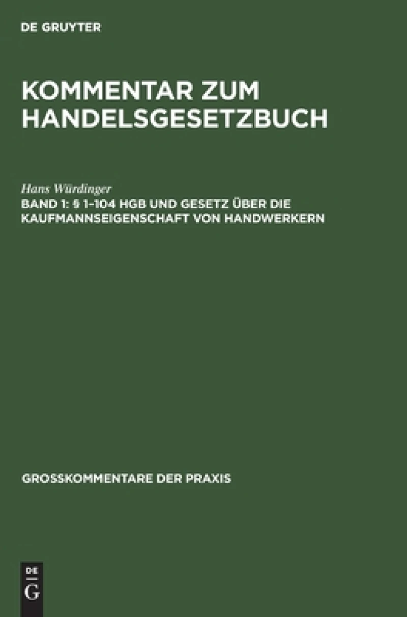 § 1–104 HGB und Gesetz über die Kaufmannseigenschaft von Handwerkern