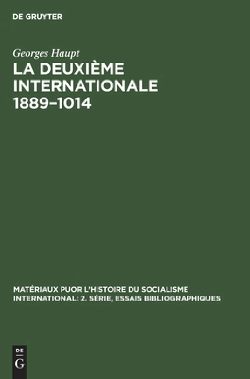 La Deuxième Internationale 1889–1014