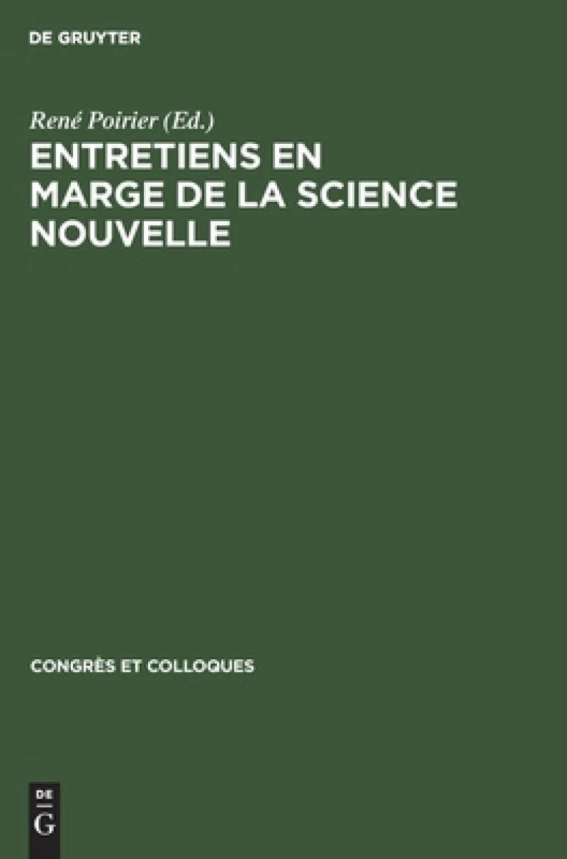 Entretiens En Marge De La Science Nouvelle