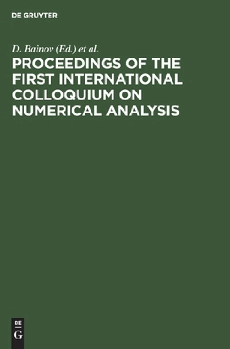 Proceedings of the First International Colloquium on Numerical Analysis