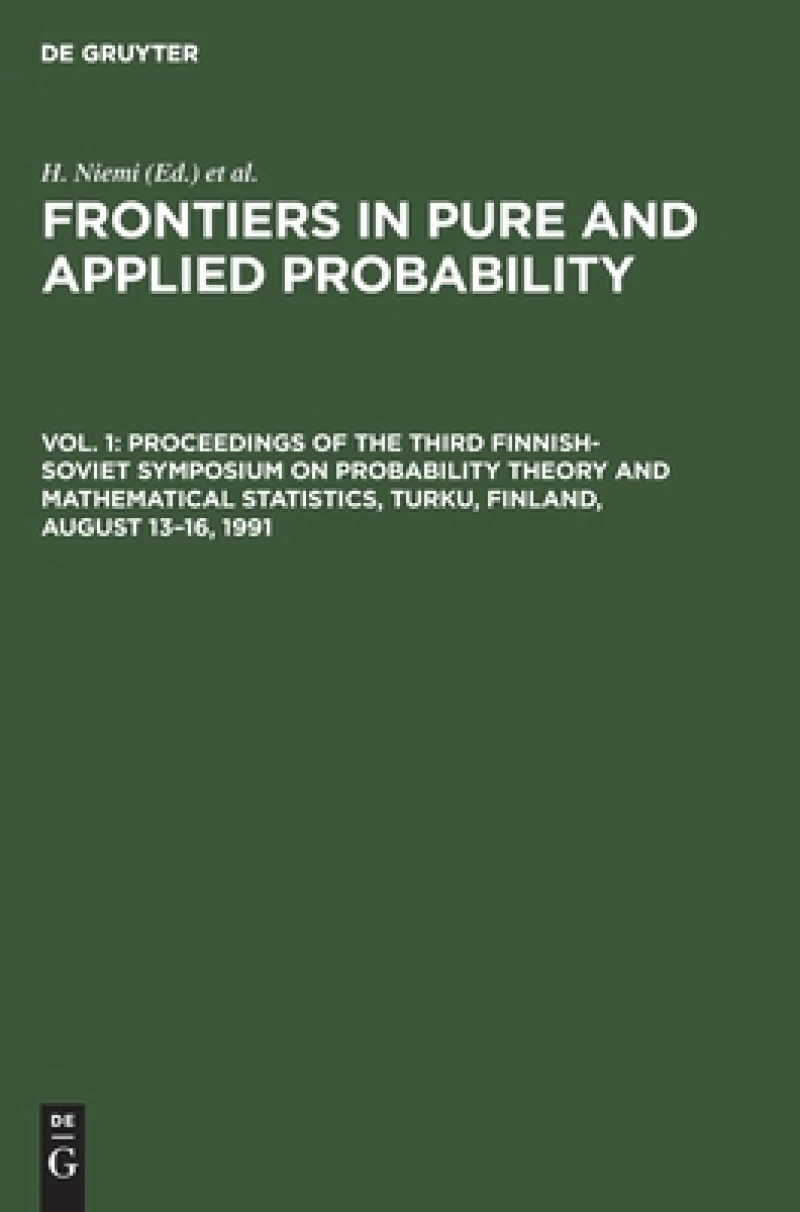 Proceedings of the Third Finnish-Soviet Symposium on Probability Theory and Mathematical Statistics, Turku, Finland, August 13–16, 1991