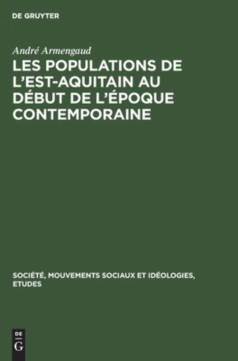 Les populations de l''est-aquitain au début de l''époque contemporaine