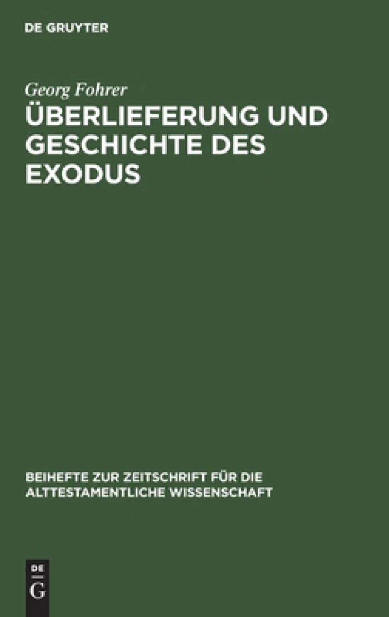 Überlieferung und Geschichte des Exodus