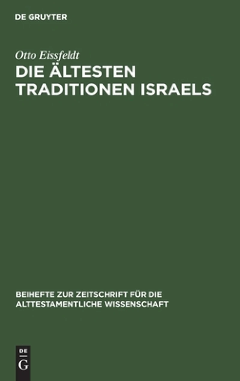 Die Ältesten Traditionen Israels