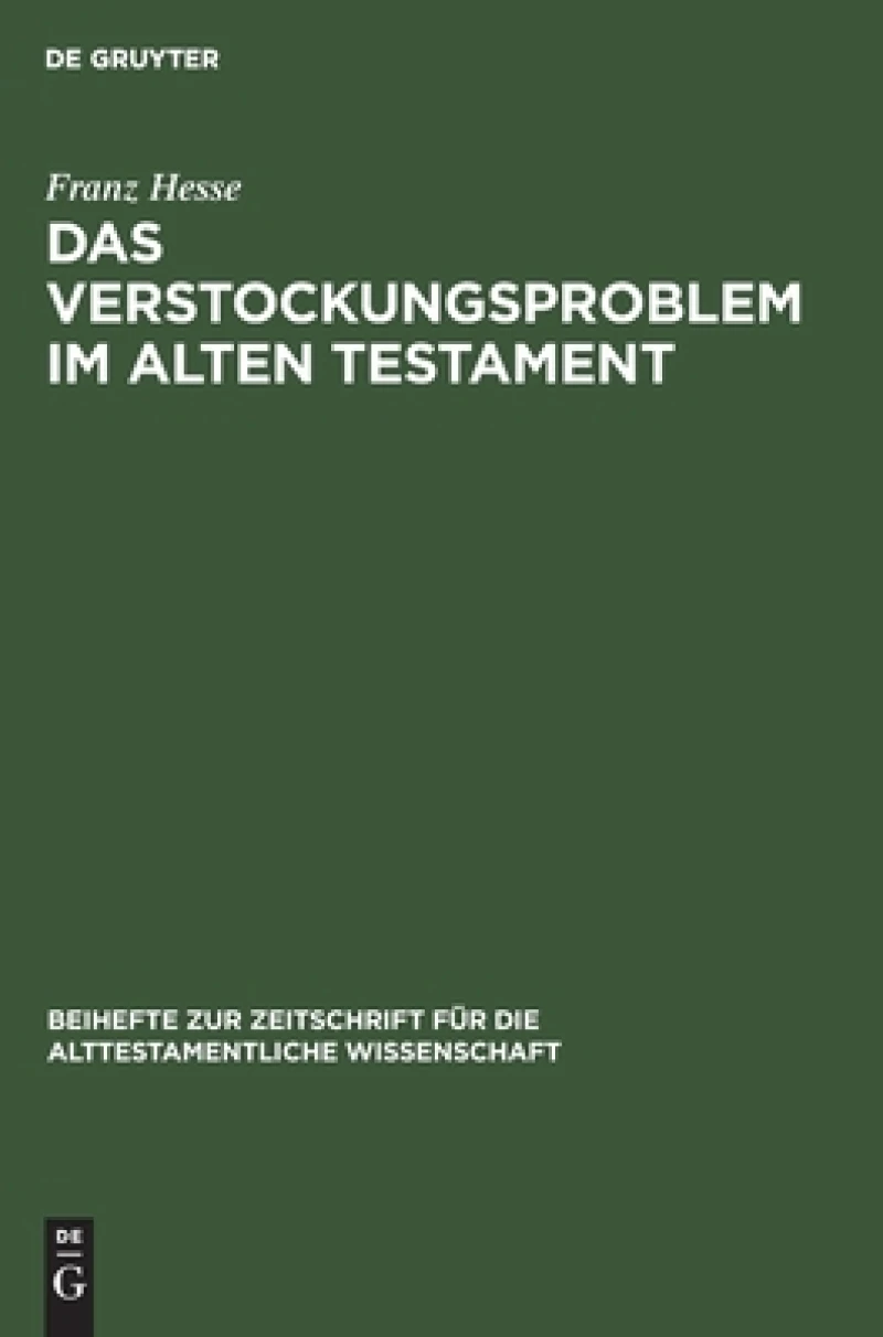 Verstockungsproblem im Alten Testament