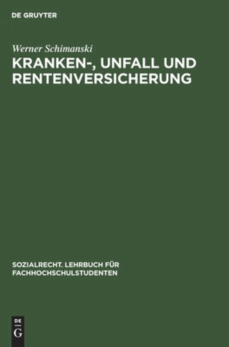 Kranken-, Unfall und Rentenversicherung