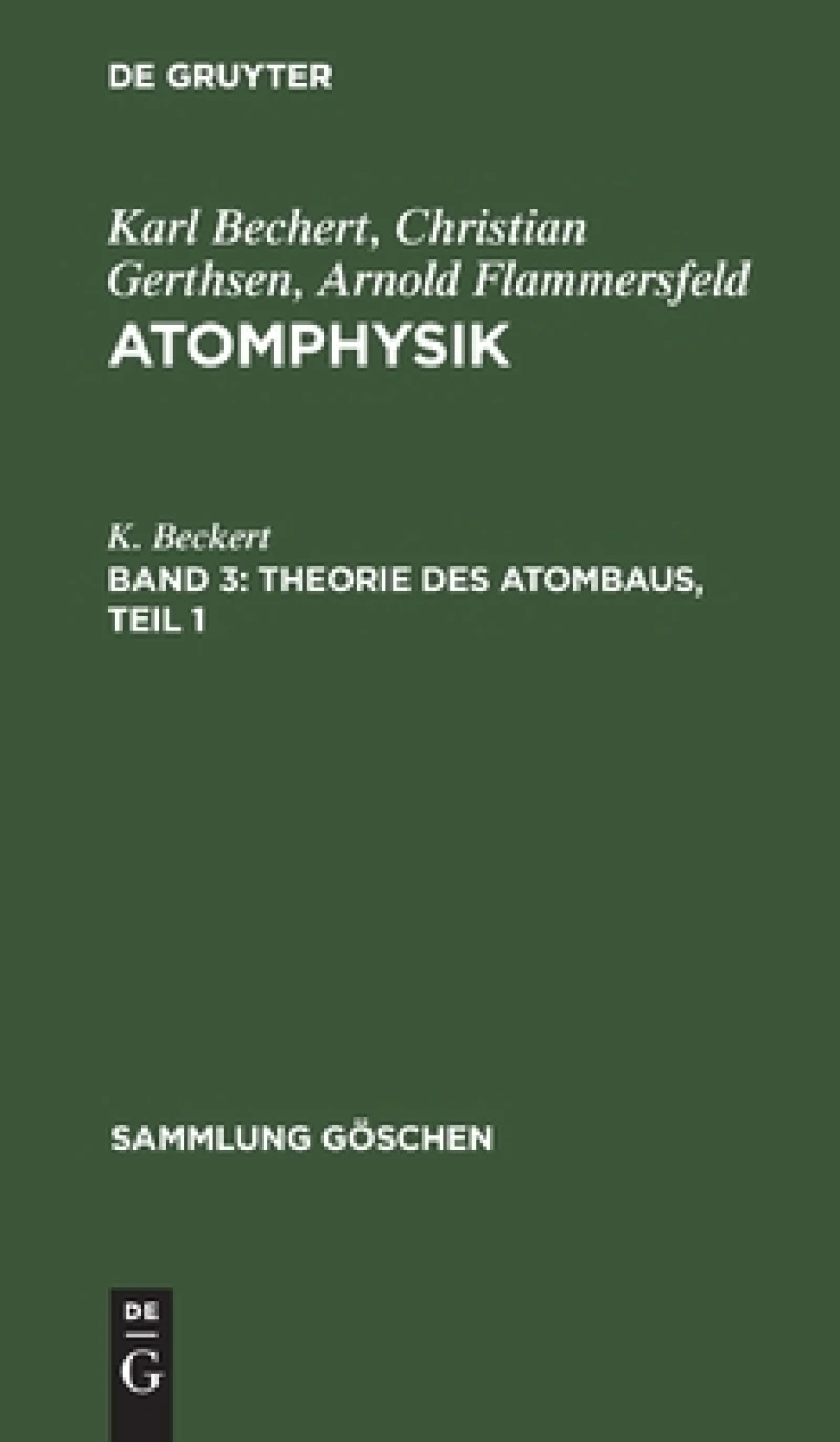 Theorie des Atombaus, Teil 1