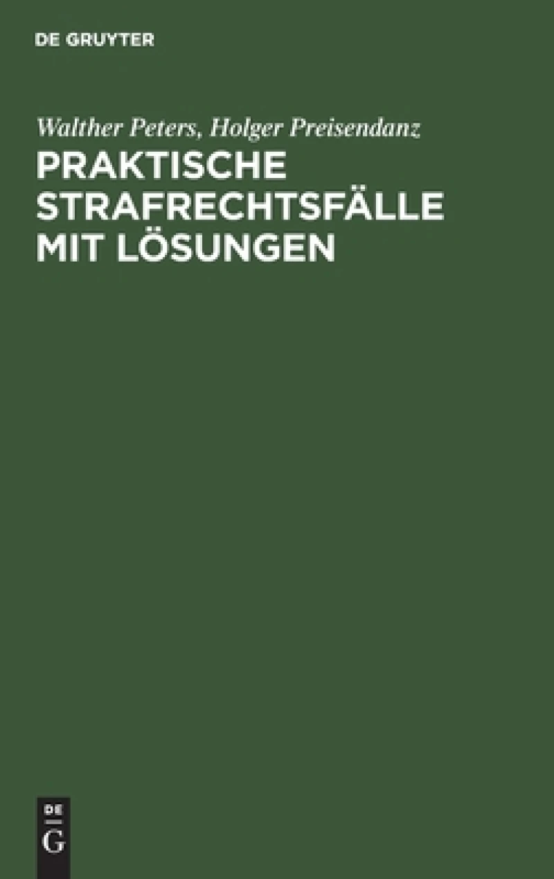 Praktische Strafrechtsfälle mit Lösungen