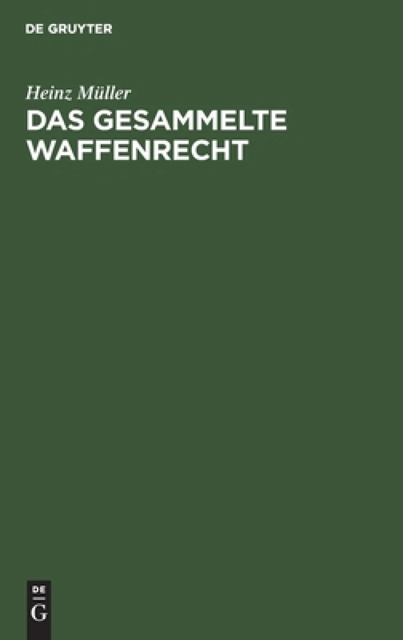 Das gesammelte Waffenrecht
