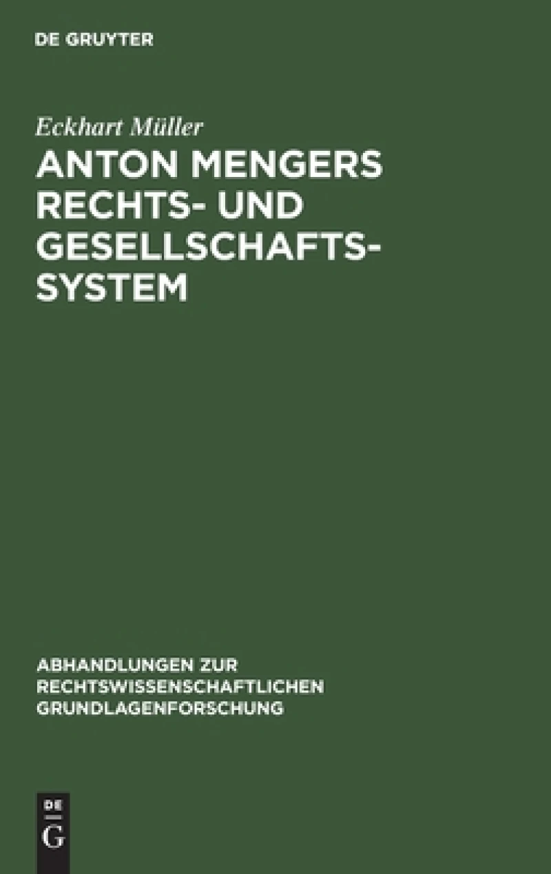 Anton Mengers Rechts- und Gesellschaftssystem