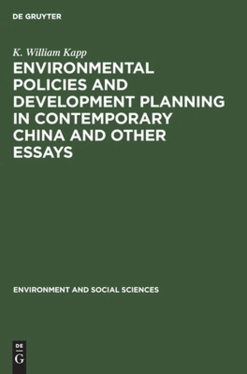 Environmental Policies and Development Planning in Contemporary China and Other Essays