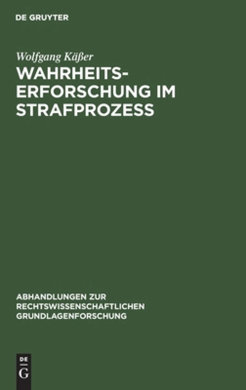 Wahrheitserforschung im Strafprozeß