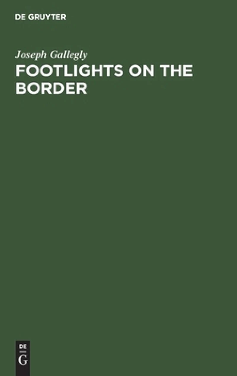 Footlights on the Border