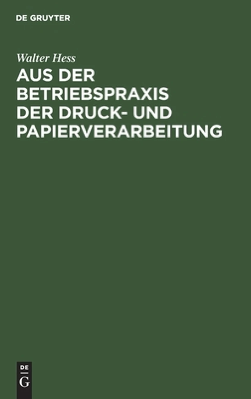 Aus der Betriebspraxis der Druck- und Papierverarbeitung