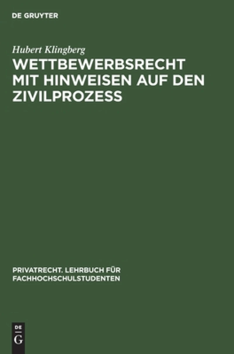 Wettbewerbsrecht mit Hinweisen auf den Zivilprozeß