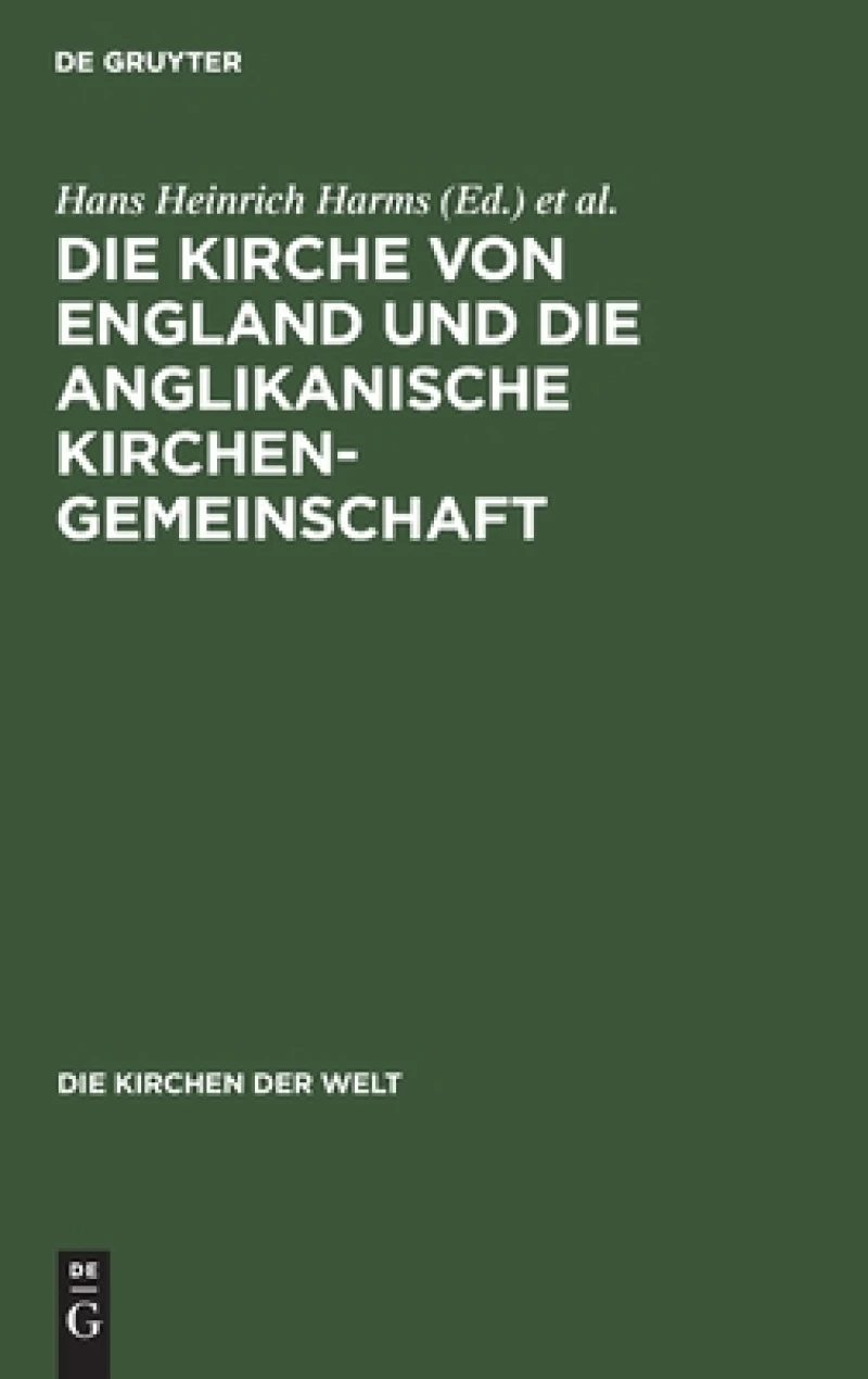 Kirche von England und die Anglikanische Kirchengemeinschaft