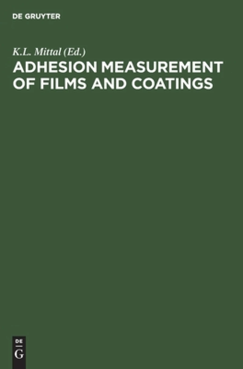 Adhesion Measurement of Films and Coatings