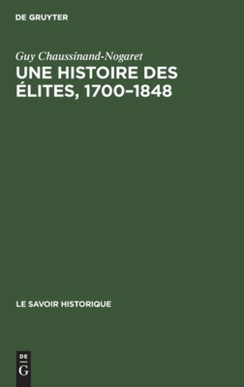 Une histoire des élites, 1700–1848