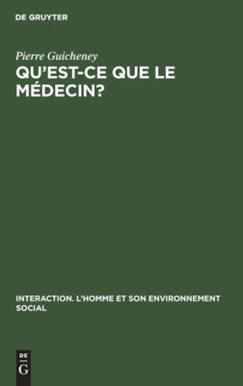 Qu''est-ce que le médecin?