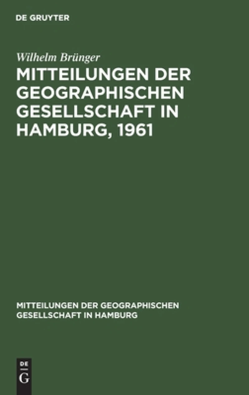 Mitteilungen der Geographischen Gesellschaft in Hamburg, 1961