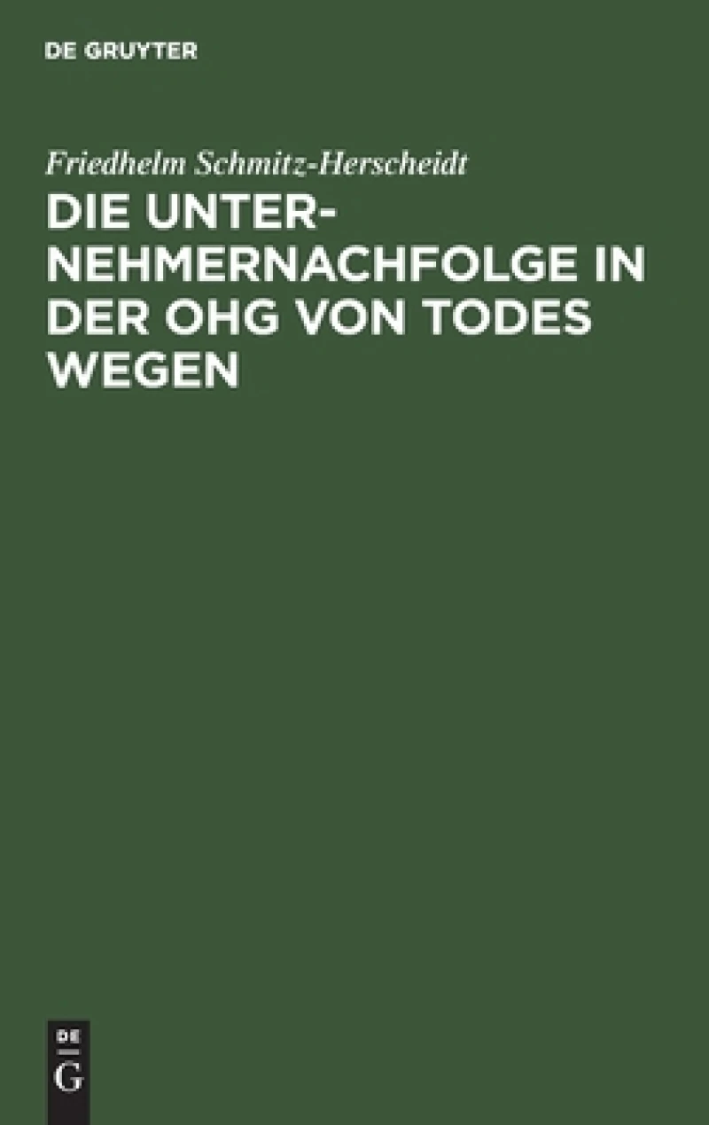 Unternehmernachfolge in der OHG von Todes wegen
