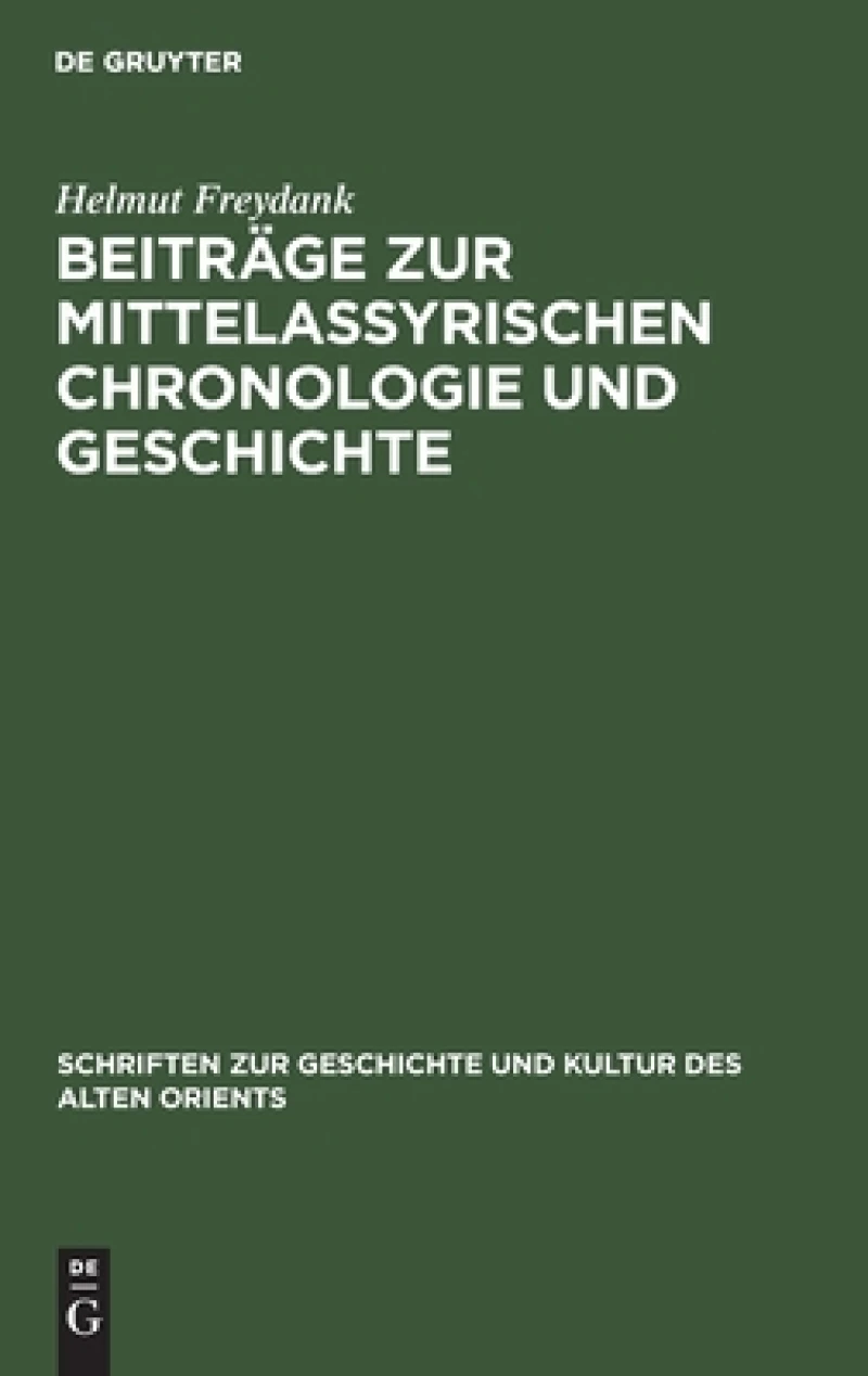 Beiträge zur mittelassyrischen Chronologie und Geschichte