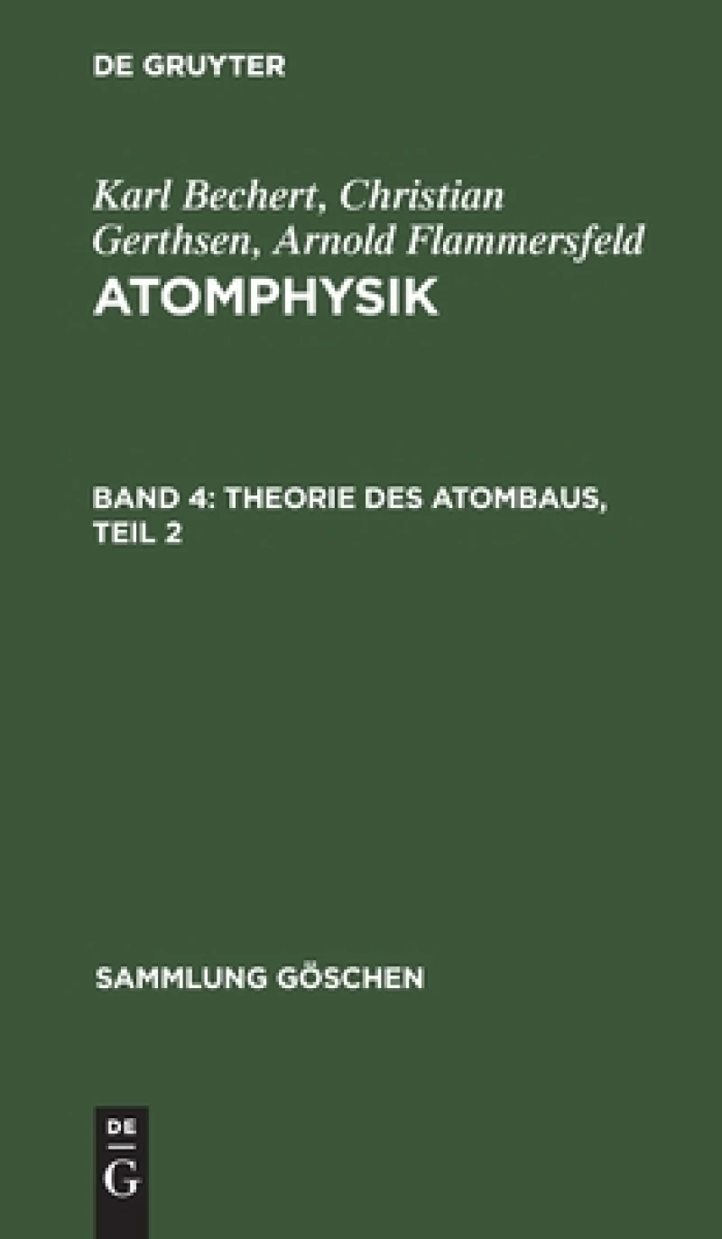 Theorie des Atombaus, Teil 2