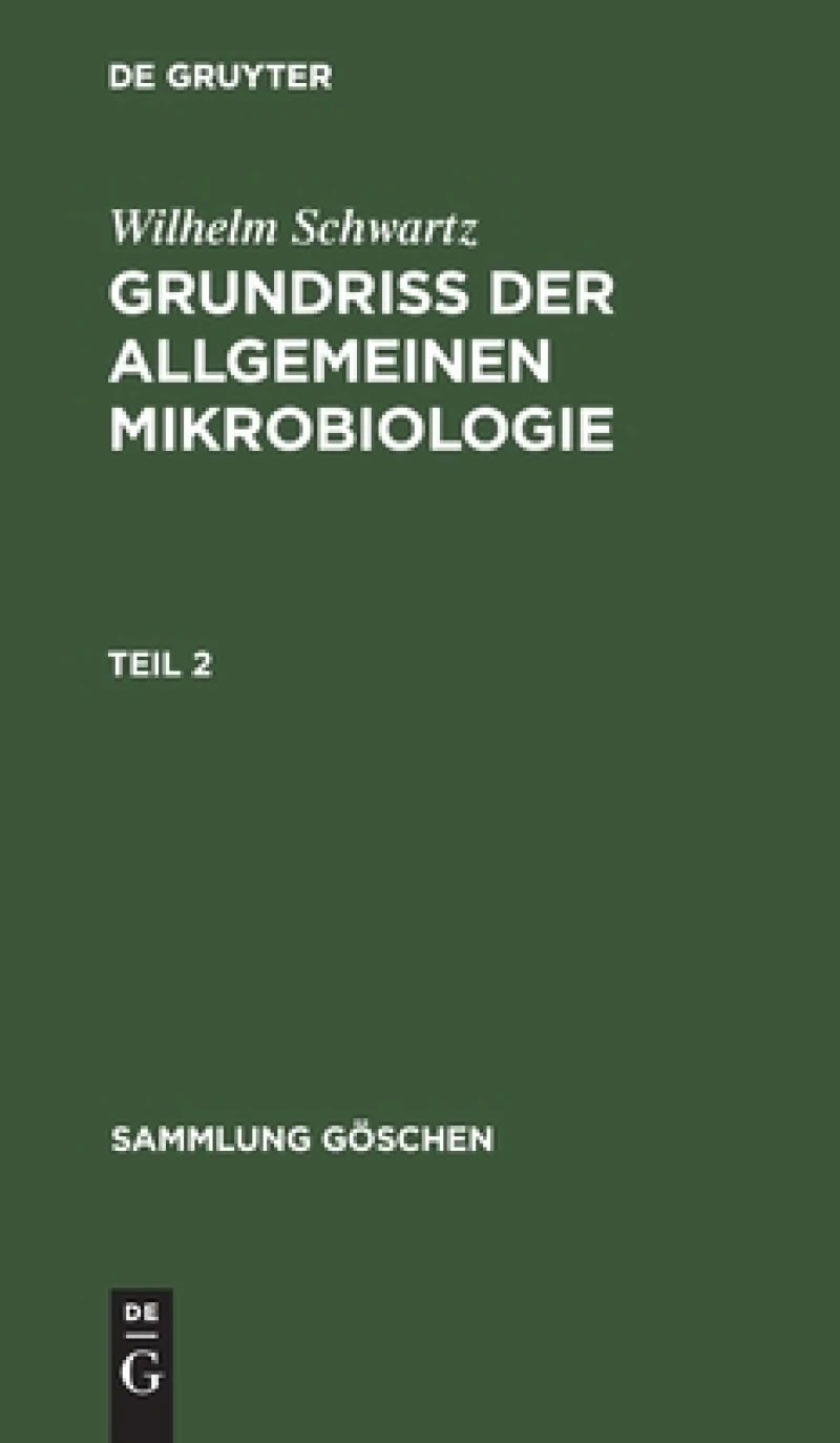 Grundriss der Allgemeinen Mikrobiologie, Teil 2