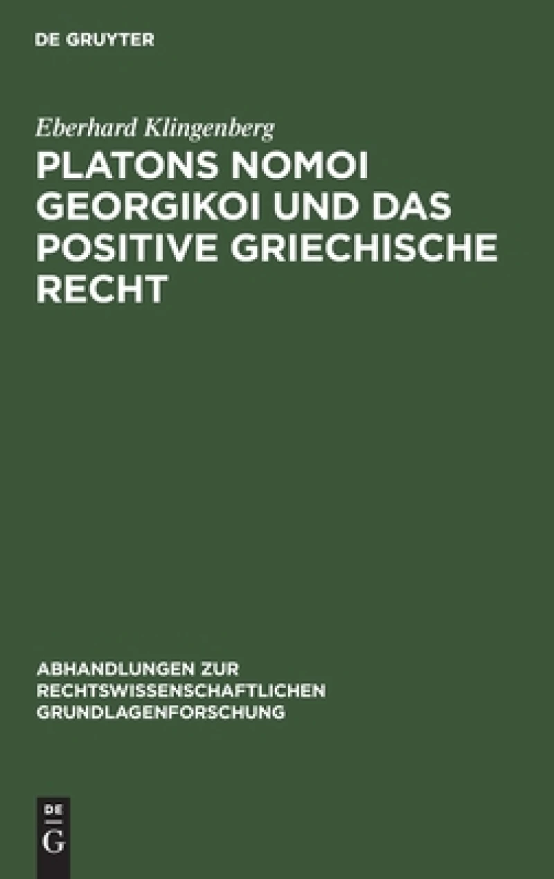 Platons Nomoi georgikoi und das positive griechische Recht