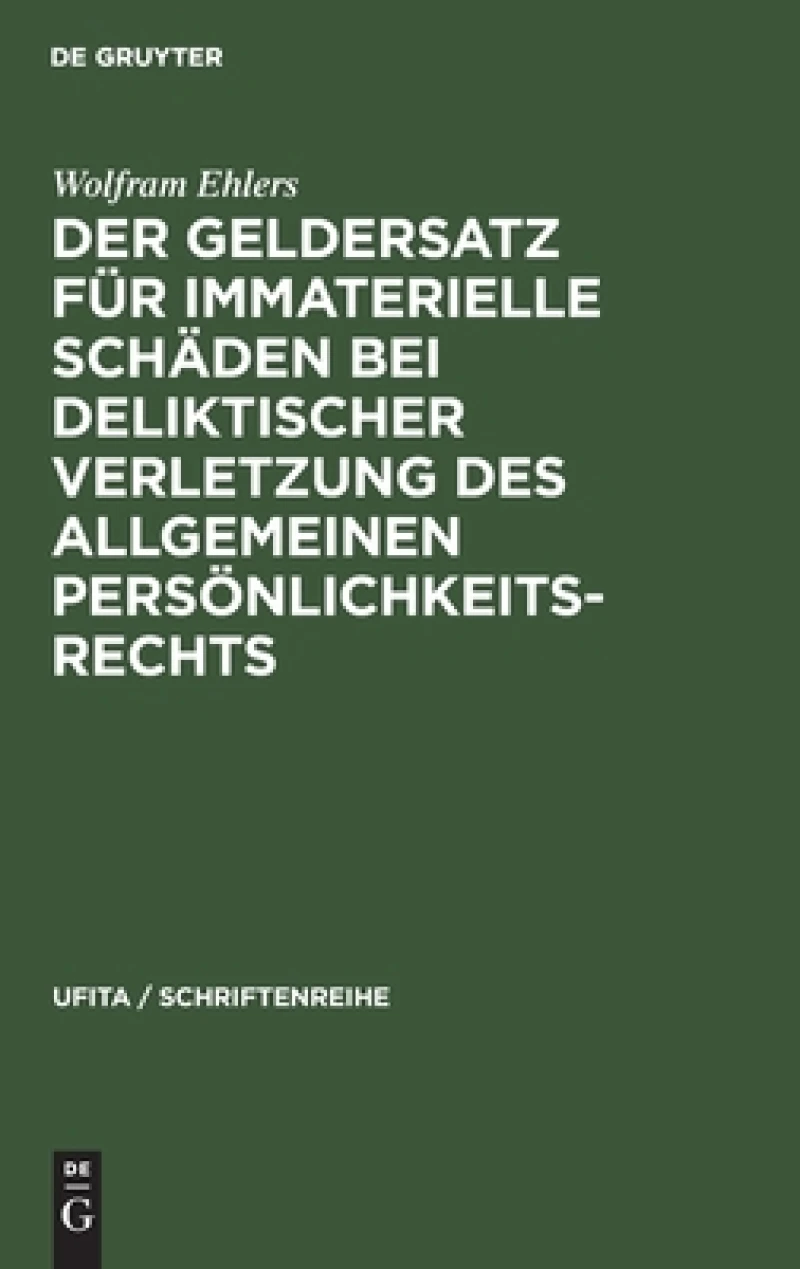 Geldersatz für immaterielle Schäden bei deliktischer Verletzung des allgemeinen Persönlichkeitsrechts