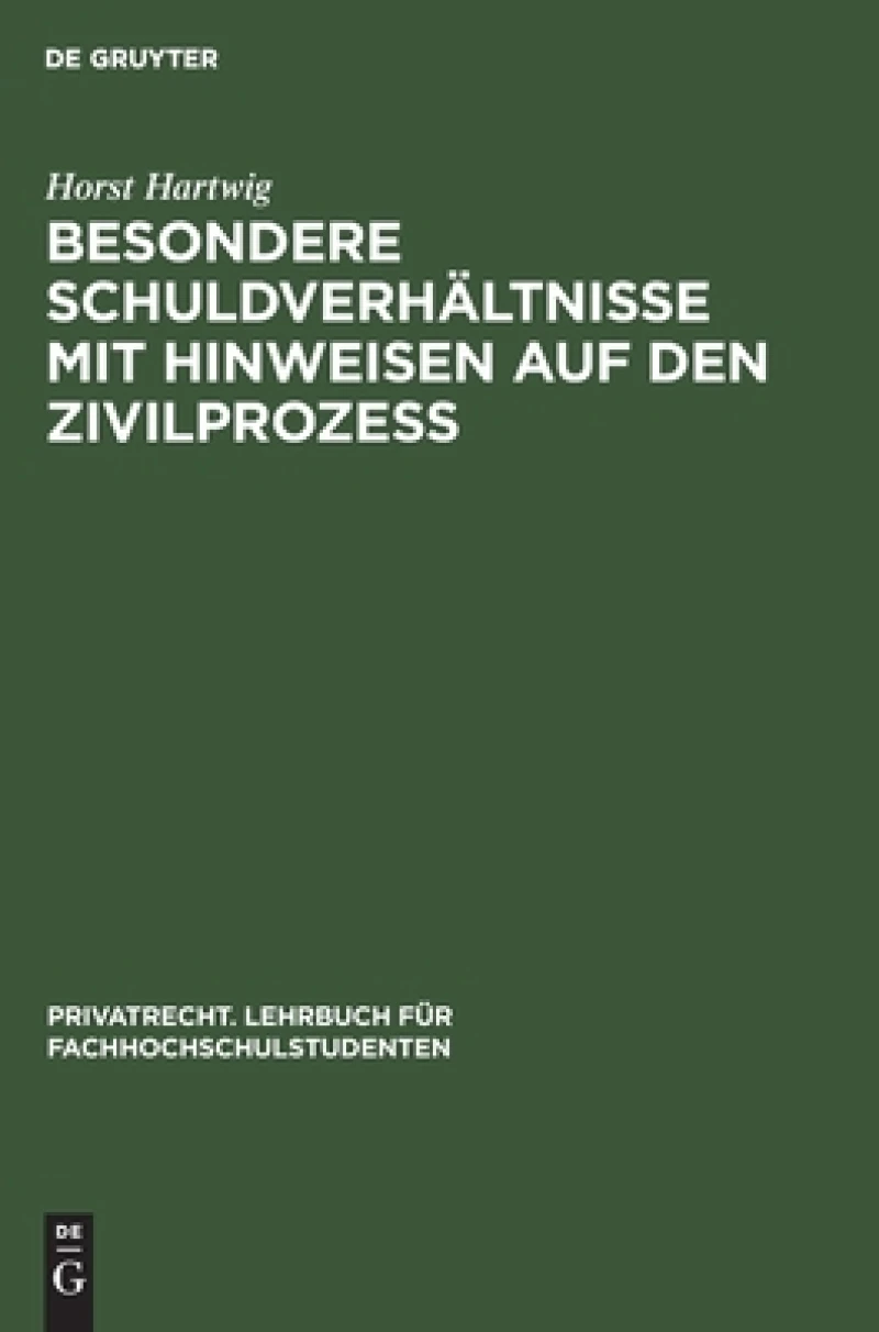 Besondere Schuldverhältnisse mit Hinweisen auf den Zivilprozeß